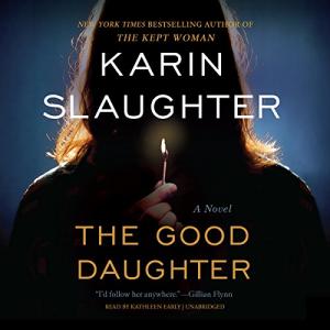 The Good Daughter (The Good Daughter #1) by Karin Slaughter