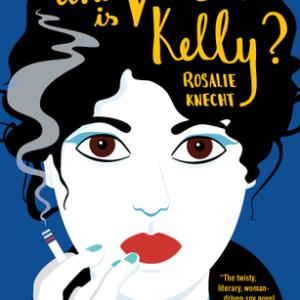 Who Is Vera Kelly? by Rosalie Knecht
