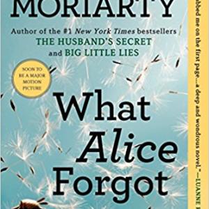 失忆的爱丽丝 | What Alice Forgot by Liane Moriarty