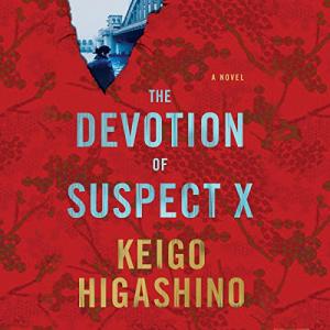 嫌疑人x的献身 | The Devotion of Suspect X by Keigo Higashino