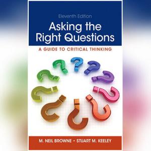 学会提问 | Asking the Right Questions by M. Neil Browne, Stuart M. Keeley