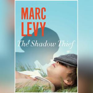 偷影子的人 | The Shadow Thief by Marc Levy