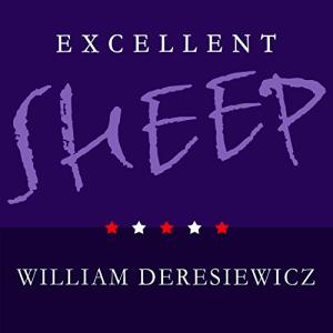 优秀的绵羊 | Excellent Sheep: The Miseducation of the American Elite and the Way to a Meaningful Life by William Deresiewicz