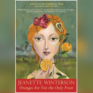 橘子不是唯一的水果 | Oranges are Not the Only Fruit by Jeanette Winterson