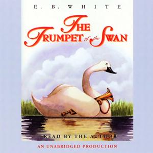吹小号的天鹅 | The Trumpet of the Swan by E.B. White