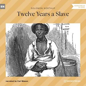 为奴十二年 | Twelve Years a Slave by Solomon Northup