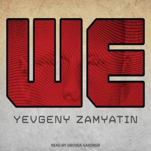 我们 | We by Yevgeny Zamyatin