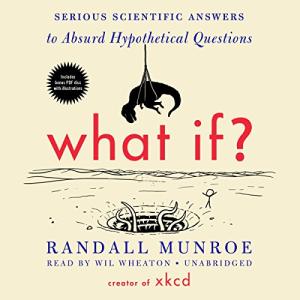 那些古怪又让人忧心的问题 | What If by Randall Munroe