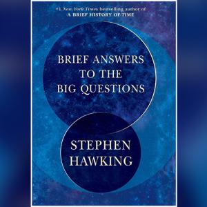 十问 | Brief Answers to the Big Questions by Stephen Hawking