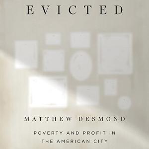 扫地出门 | Evicted: Poverty and Profit in the American City by Matthew Desmond