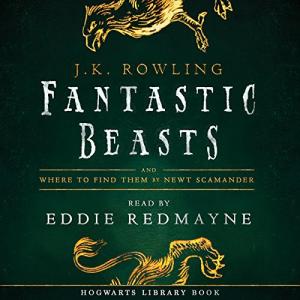 神奇动物在哪里 | Fantastic Beasts and Where to Find Them: The Original Screenplay (Fantastic Beasts: The Original Screenplay #1) by J.K. Rowling