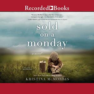 Sold on a Monday by Kristina McMorris