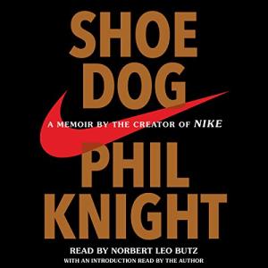 鞋狗 | Shoe Dog: A Memoir by the Creator of NIKE by Phil Knight