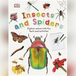 Insects and Spiders: Explore Nature with Fun Facts and Activities (Nature Explorers) by DK