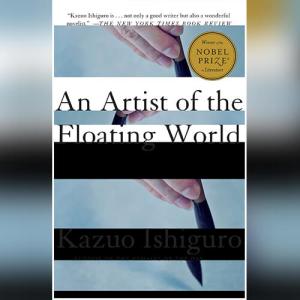 浮世画家 | An Artist of the Floating World by Kazuo Ishiguro