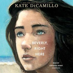 Beverly, Right Here (Three Rancheros #3) by Kate DiCamillo