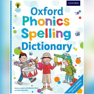 Oxford Phonics Spelling Dictionary by Roderick Hunt