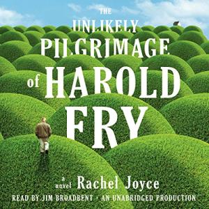 一个人的朝圣 | The Unlikely Pilgrimage of Harold Fry (Harold Fry #1) by Rachel Joyce