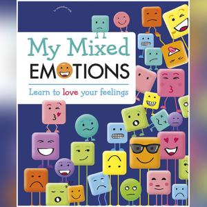 My Mixed Emotions: Help Your Kids Handle Their Feelings by DK