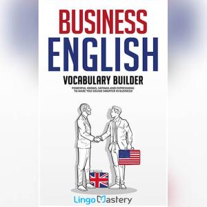 Business English Vocabulary Builder by Lingo Mastery