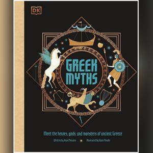 Greek Myths: Meet the heroes, gods, and monsters of ancient Greece by Jean Menzies