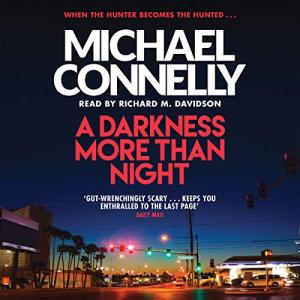 A Darkness More Than Night (Harry Bosch #7) by Michael Connelly