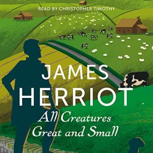万物既伟大又渺小 | All Creatures Great and Small by James Herriot