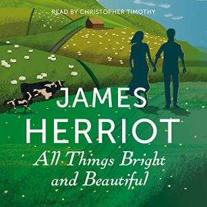 万物有灵且美 | All Things Bright and Beautiful by James Herriot