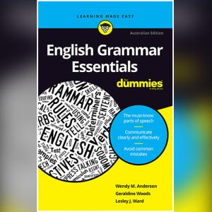 English Grammar Essentials For Dummies by Wendy M. Anderson & Geraldine Woods & Lesley J Ward