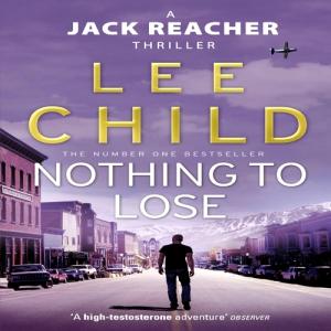 Nothing to Lose (Jack Reacher #12) by Lee Child