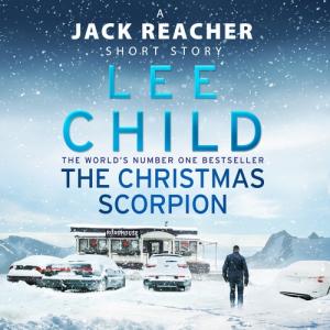 The Christmas Scorpion (Jack Reacher #22.5) by Lee Child
