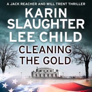 Cleaning the Gold (Jack Reacher #23.6) by Lee Child