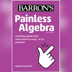 Painless Algebra (Barron's Painless) by  Lynette Long