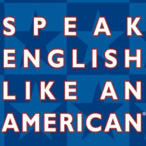 Speak English Like an American by Amy Gillett