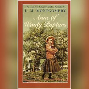 风吹白杨的安妮 | Anne of Windy Poplars (Anne of Green Gables #4) by L.M. Montgomery