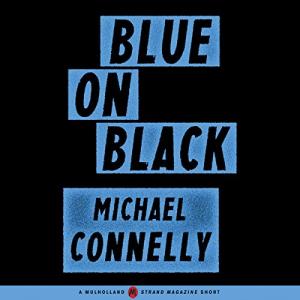 Blue on Black (Harry Bosch #14.5) by Michael Connelly