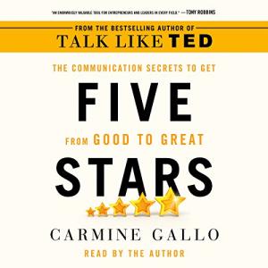 像TED一样演讲2：沟通升级 | Five Stars: The Communication Secrets to Get from Good to Great by Carmine Gallo