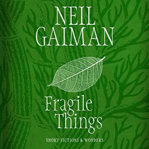 易碎品 | Fragile Things: Short Fictions and Wonders (American Gods #1.1 (Monarch of the Glen)) by Neil Gaiman