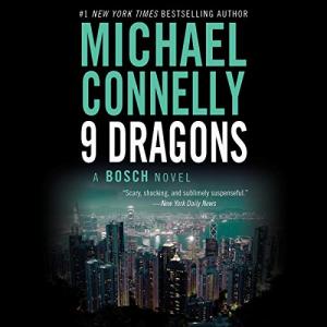 Nine Dragons (Harry Bosch #14) by Michael Connelly