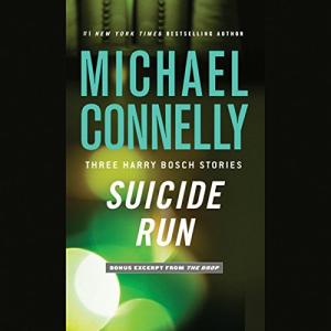 Suicide Run: Three Harry Bosch Stories (Harry Bosch #14.6) by Michael Connelly