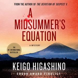 盛夏方程式 | A Midsummer's Equation by Keigo Higashino