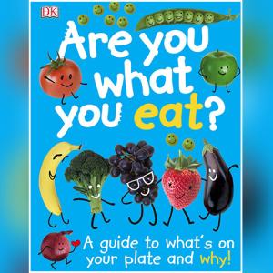 Are You What You Eat? by DK