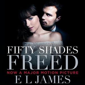 Fifty Shades Freed (Fifty Shades #3) by E.L. James
