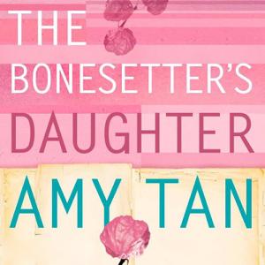 接骨师之女 | The Bonesetter's Daughter by Amy Tan