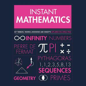 Instant Mathematics (Instant Knowledge) by Paul Parsons