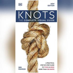 Knots: The Complete Visual Guide by DK
