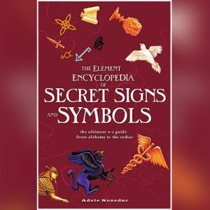 The Element Encyclopedia of Secret Signs and Symbols (Element Encyclopedia) by Adele Nozedar