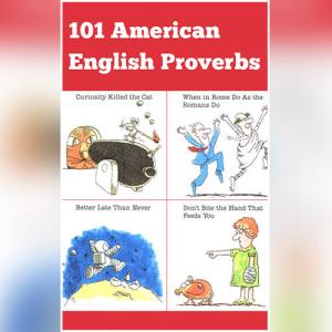 101 American English Proverbs by Harry Collis