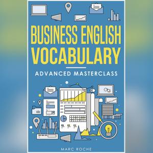 Business English Vocabulary by Marc Roche