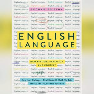 English Language: Description, Variation and Context by Jonathan Culpeper